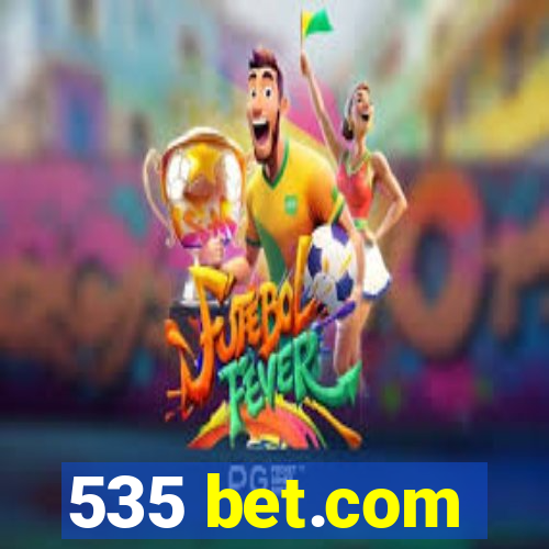 535 bet.com